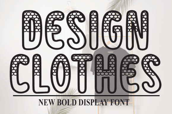 Design Clothes: Your Friendly Handwritten Display Font