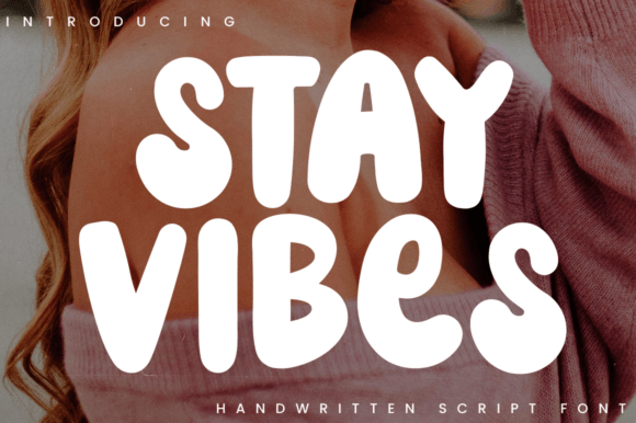 Stay Vibes: Your Bubbly, Groovy Display Font